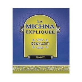 La Michna Expliquée Kehati – Traité Makot broché