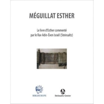 Meguilat Esther – Le livre d’Esther commenté par le Rav Adin-Éven Israël (Steinsaltz)