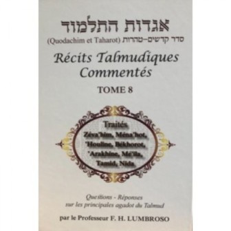 Récits Talmudiques Commentés – Tome 8