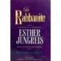 L’histoire de la Rabbanite Esther Jungreis