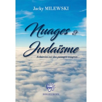 Nuages et Judaïsme – Eclaircies sur des passages nuageux…