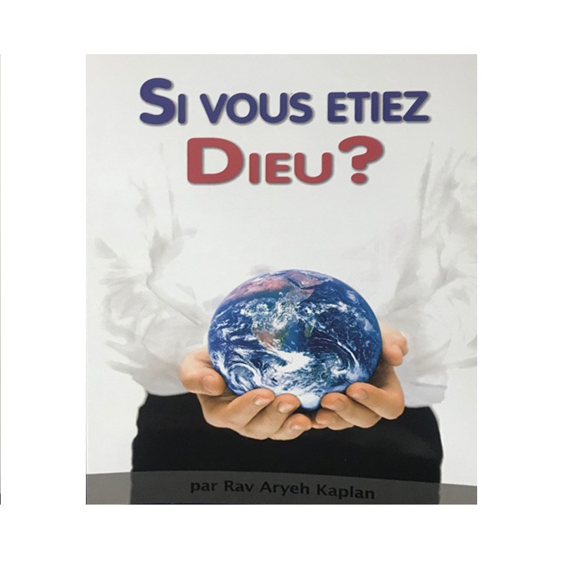 Si vous étiez Dieu?