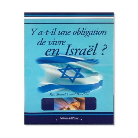 Y a-t-il une obligation de vivre en Israël?