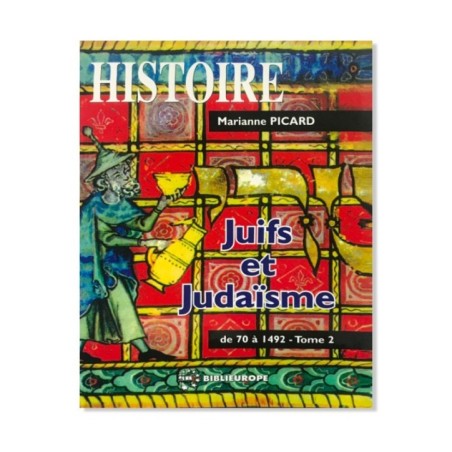 Juifs et Judaïsme – Tome 2