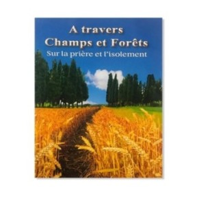 A travers Champs et Forêts