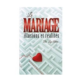 Le mariage illusions et réalités