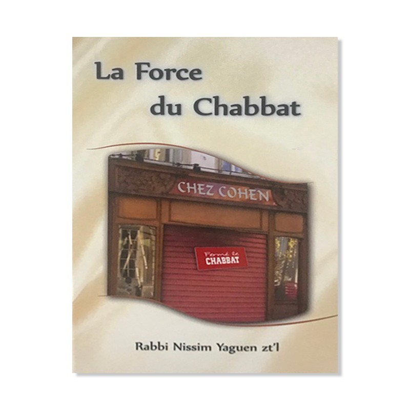 La Force du Chabbat