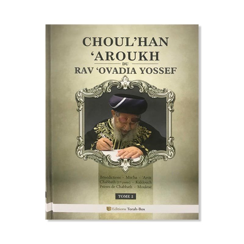 Choul’han ‘Aroukh du Rav ‘Ovadia Yossef -Tome 2