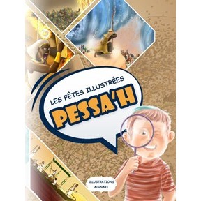 Les fêtes illustrées – Pessa’h