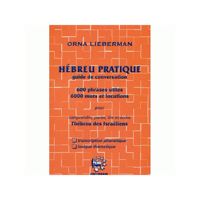 Hébreu pratique. Guide de conversation - Orna Lieberman