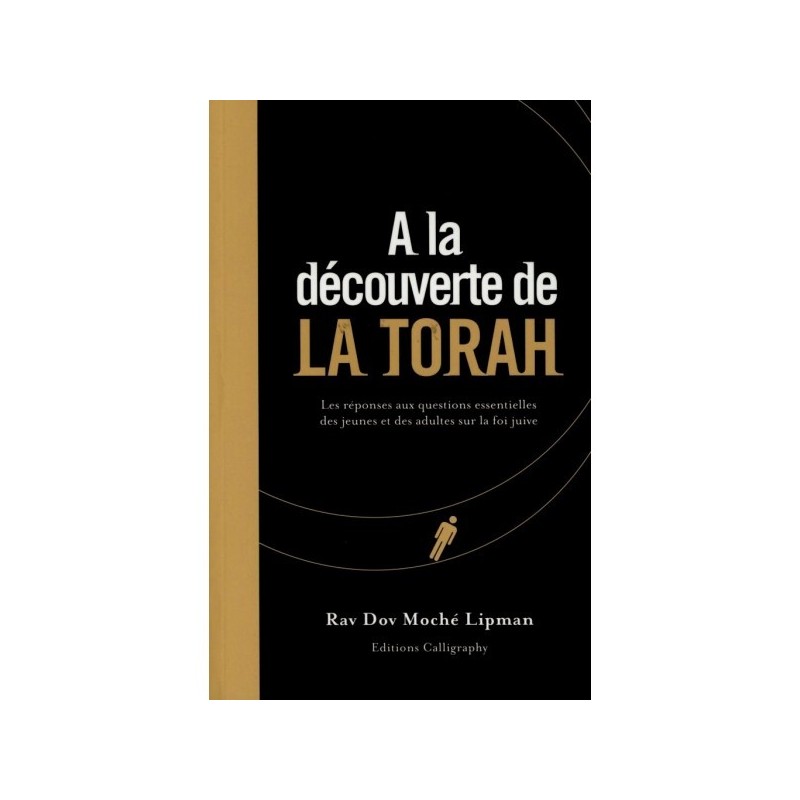 A la découverte de la Torah - Rav Dov Moché Lipman