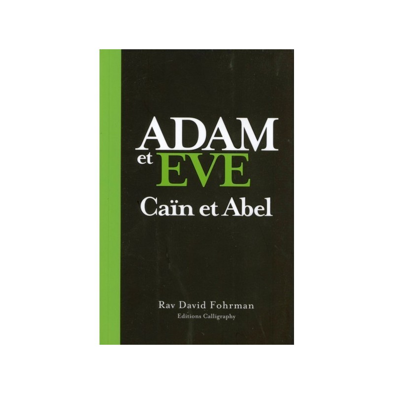 Adam et Eve - Caïn et Abel - Rav David Fohrman