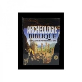 Archéologie Biblique Volume 2