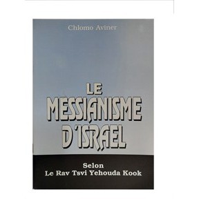 Le messianisme d’Israël