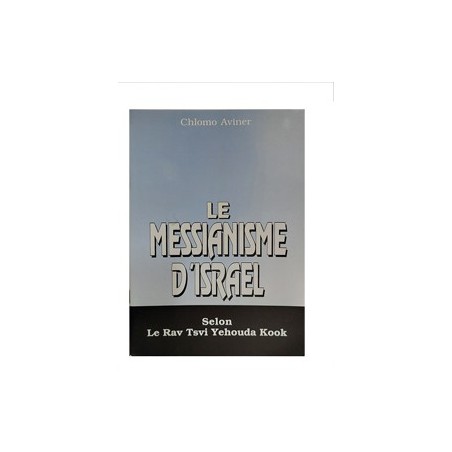 Le messianisme d’Israël