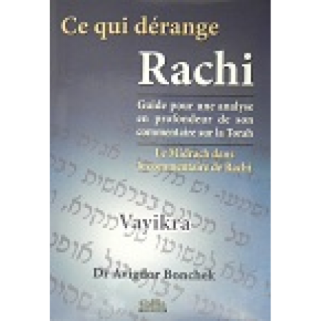 Ce qui dérange Rachi - Vayikra - Dr Avigdor Bonchek