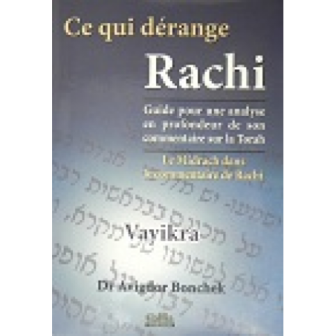 Ce qui dérange Rachi - Vayikra - Dr Avigdor Bonchek