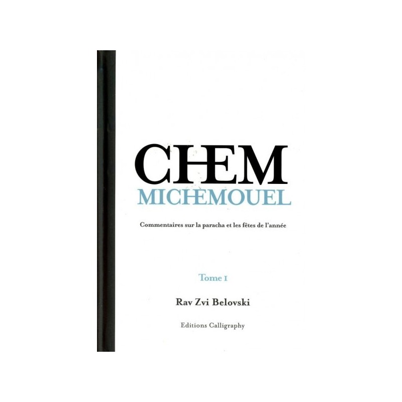 Chem Michemouel - Rav Zvi Belovski