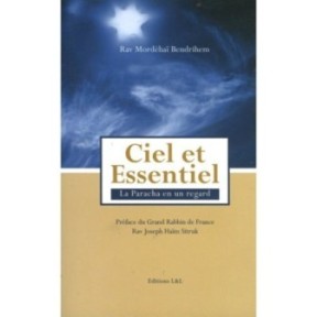 Ciel et Essentiel - Rav Mordéhaï Bendrihem