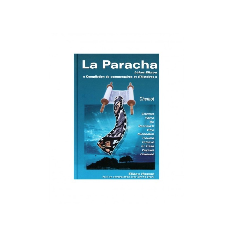 La Paracha - Léket Eliaou - Chémot