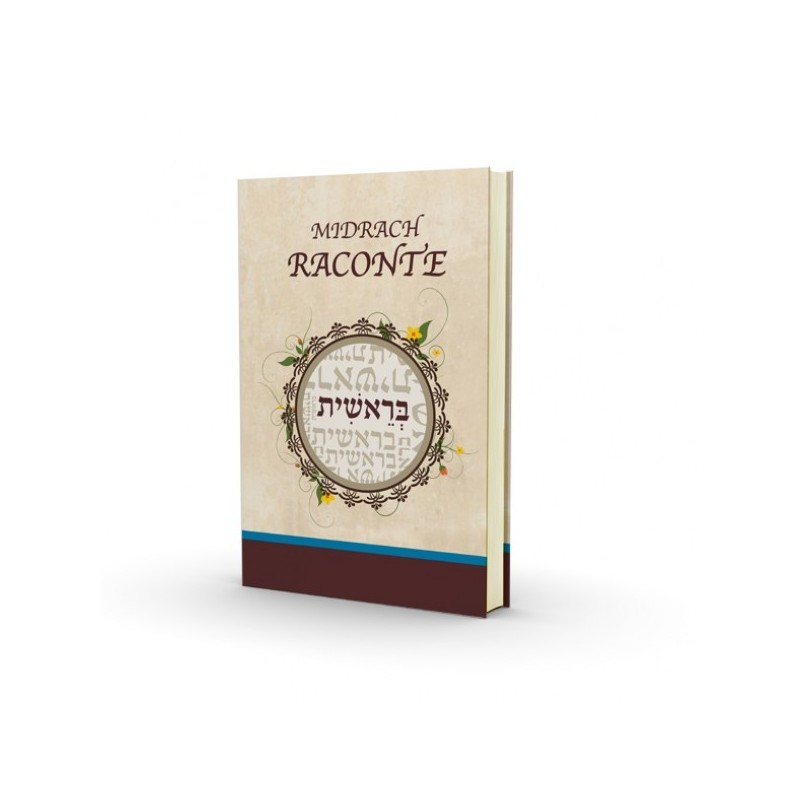 Le Midrach Raconte - Berechit - Nouvelle Edition