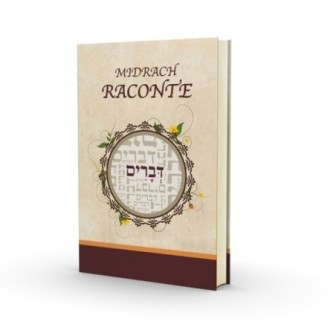 Le Midrach Raconte - Devarim - Nouvelle Edition