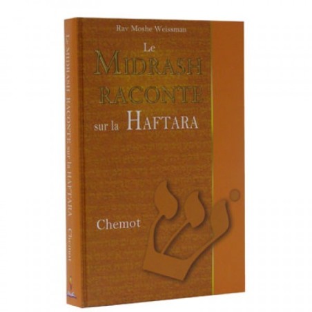 Le Midrash raconte sur la Haftara - Chemot