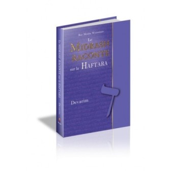 Le Midrash raconte sur la Haftara - Devarim