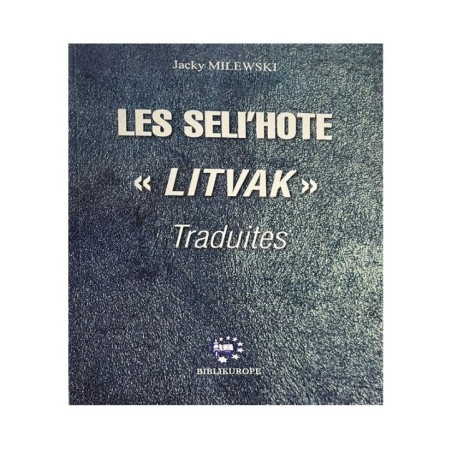 Les Seli’hote « Litvak » Traduites