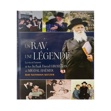 Un Rav, Une Légende – RAV GROSSMAN