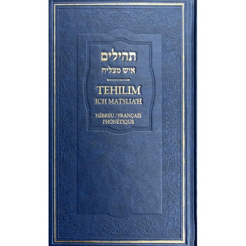 Tehilim Ich Matslia’h Hébreu/Français Phonétique