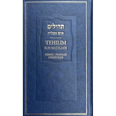 Tehilim Ich Matslia’h Hébreu/Français Phonétique