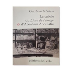 La cabale du Livre de l’image et d’Abraham Aboulafia