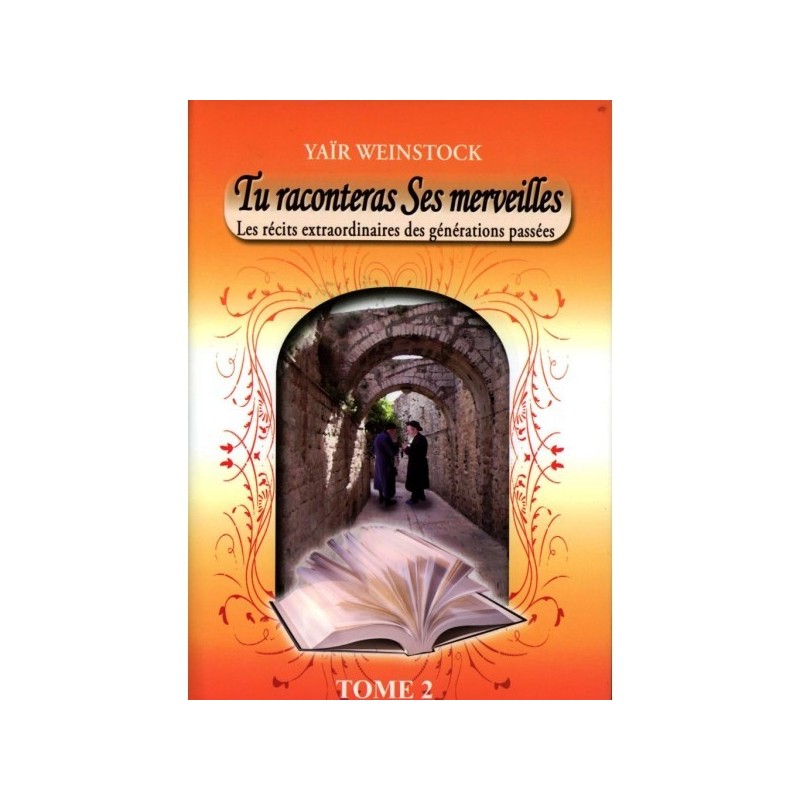 Tu raconteras Ses merveilles - Tome 2 - Yaïr Weinstock