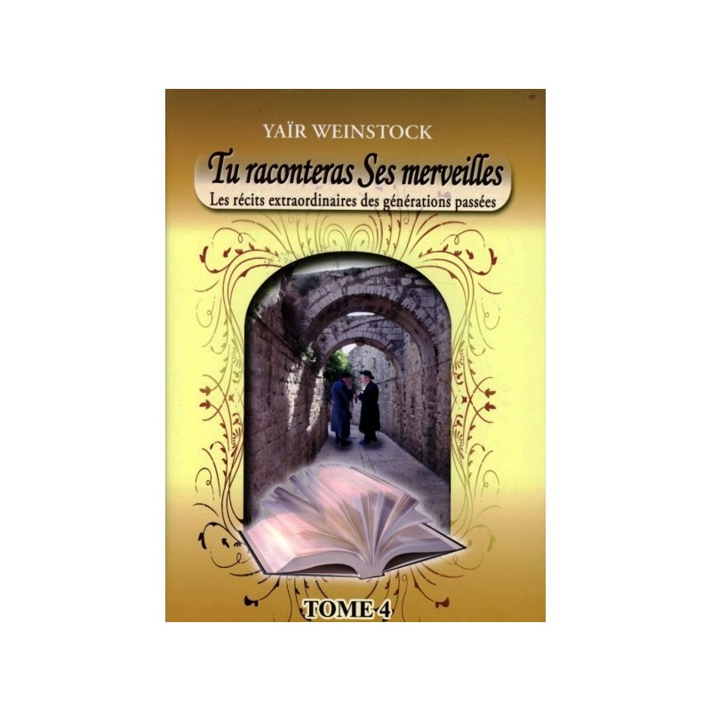 Tu raconteras Ses merveilles - Tome 4 - Yaïr Weinstock