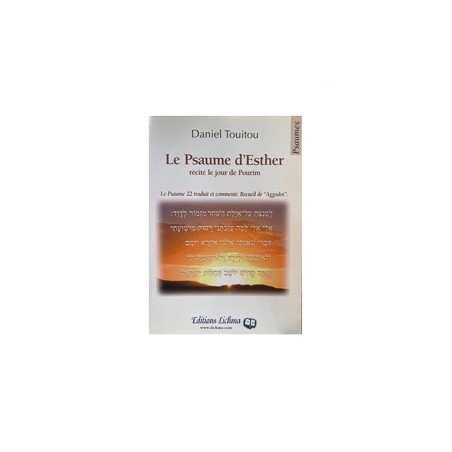 Le Psaume d’Esther – Psaume 22