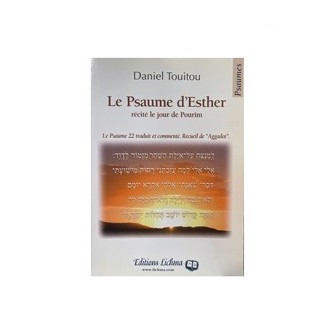 Le Psaume d’Esther – Psaume 22