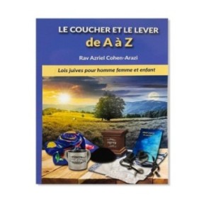 Le coucher et le lever de A à Z