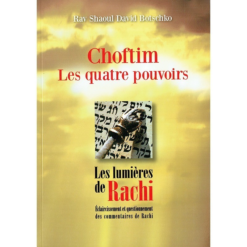 Les lumières de Rachi – Choftim