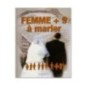 Femme + 9 à marier