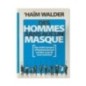 Des hommes sans aucun masque