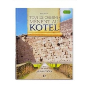 Tous les chemins mènent au Kotel