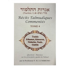 Récits Talmudiques Commentés – Tome 4